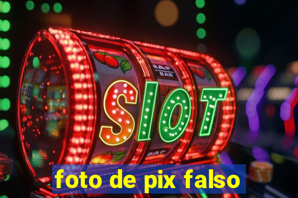 foto de pix falso